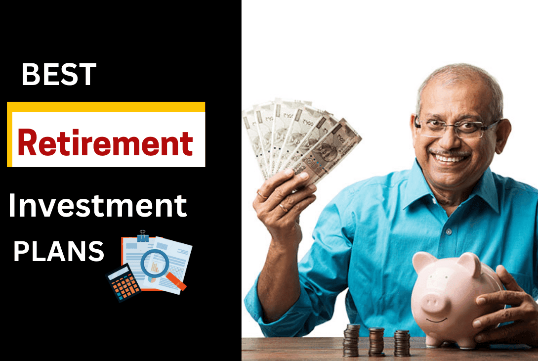 Best Retirement Investment Plans