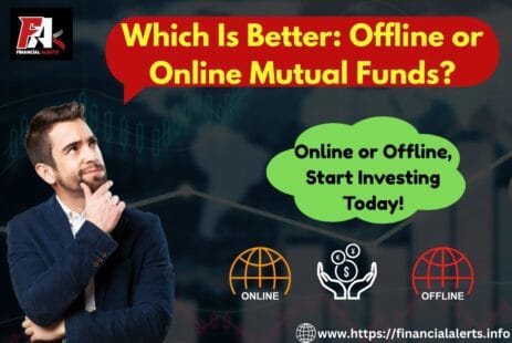 Offline or Online Mutual Funds | top mutual funds | list of mutual funds | top performing mutual funds | mutual fund investment | mutual funds to invest in