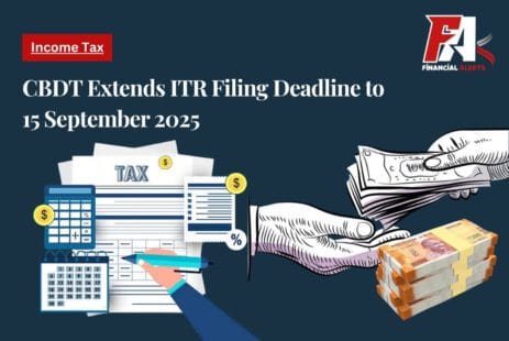CBDT Extends ITR Filing Deadline to 15 September 2025