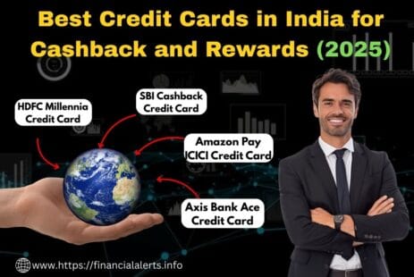 Best Credit Cards India | Credit Card for Cashback India | Financialalerts | Bank | Credit Cards | Cashback and Rewards |