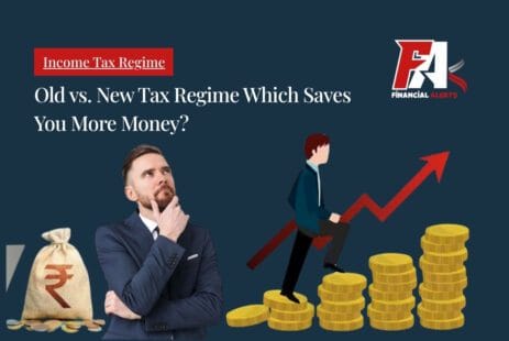 Old Tax Regime vs New Tax Regime Which Saves You More Money?