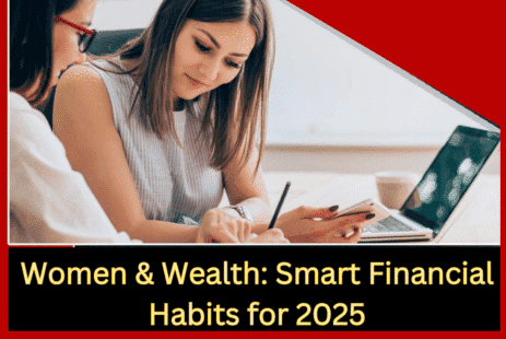 Best Financial Habits for Indian Women