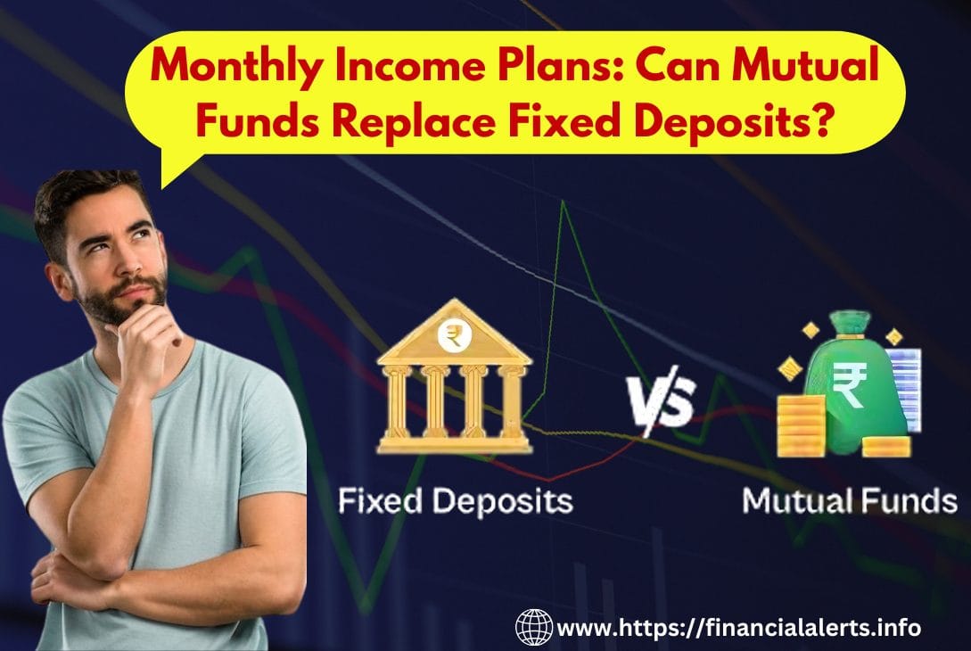 Monthly Income Plan | Mutual Funds | Fixed Deposit | Best Mutual Funds | FD vs Mutual Fund | Investment Plans | Best FD Rates | Mutual Fund Returns